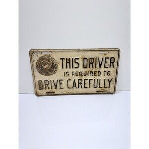 Civilian Conservation Corps CCC License Plate Driver Required 2 Drive Carefully